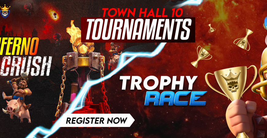 TH10 Tournaments: Trophy Race & Inferno Crush | Clash of Clans
