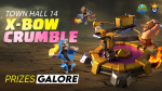 TH14 X-Bow Crumble Event | Clash of Clans